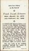 Filename=Schwarz,_Frank_Joseph_death_card.jpg
Filesize=219KiB
Dimensions=345x600
Date added=Jun 07, 2010 Schwarz,_Frank_Joseph_death_card.jpg