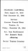 Filename=Campbell,_Charles_Death_Card_1984.jpg
Filesize=64KiB
Dimensions=688x1240
Date added=Jan 12, 2010 Campbell,_Charles_Death_Card_1984.jpg
