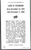 Filename=Feldmann,_Louis_W_Death_Card_1986.jpg
Filesize=109KiB
Dimensions=792x1256
Date added=Jan 13, 2010 Feldmann,_Louis_W_Death_Card_1986.jpg